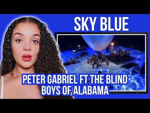 FIRST TIME HEARING Peter gabriel ft the blind boys of alabama - Sky blue Reaction | Rere Reacts