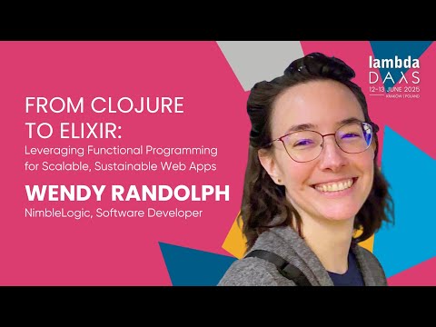 Leveraging Functional Programming for Scalable, Sustainable Web Apps- Wendy Randolph |Lambda Days 25