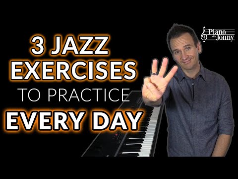 3 Jazz Exercises to Practice EVERY DAY