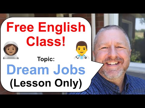Let's Learn English! Topic: Dream Jobs! 👩🏽🚀👨🍳👩⚕️ (Lesson Only)