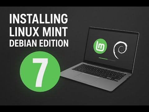 How to Install Linux Mint Debian Edition 7 From Start to Finish + General OS Overview [2025]