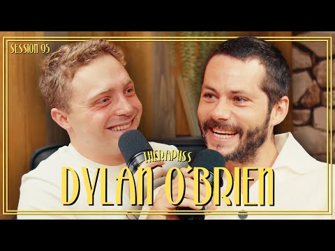 Session 95: Dylan O'Brien | Therapuss with Jake Shane