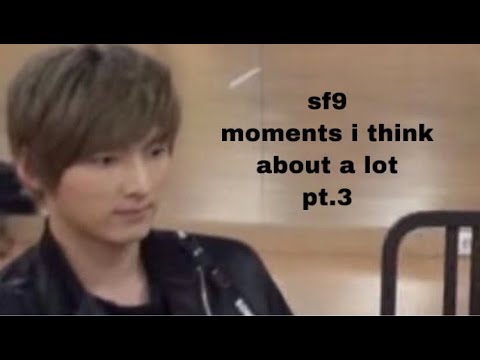 sf9 moments i think about a lot pt.3