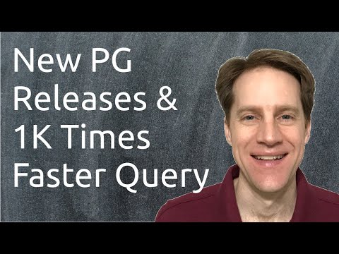 New Releases & 1,000 Times Faster Query | Scaling Postgres 316