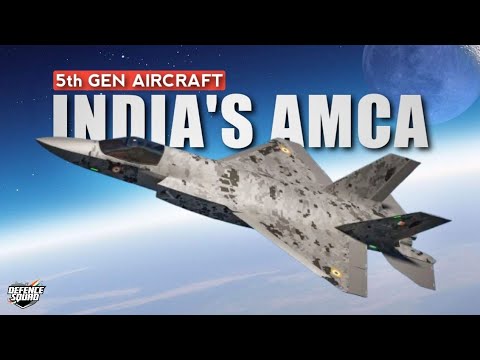 AMCA - India's 5th Generation | Understanding The AMCA