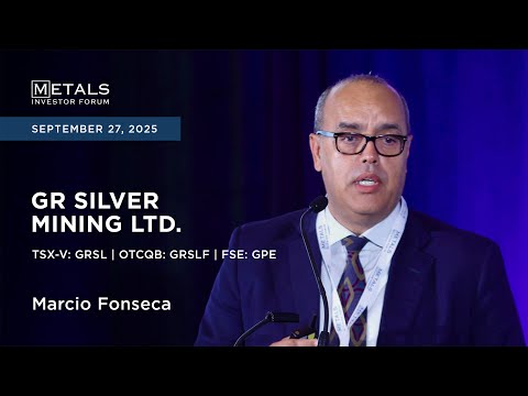 Márcio Fonseca of GR Silver Mining Ltd. presents at Metals Investor Forum in Vancouver | Sep. 2025