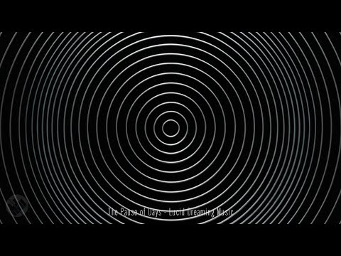 The Pause of Days - Lucid Dreaming Music