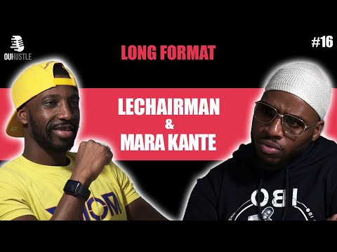 #16 LeChairman & Mara Kanté parlent Incarcération, Emeutes,Violences Policières, Politique,Social...