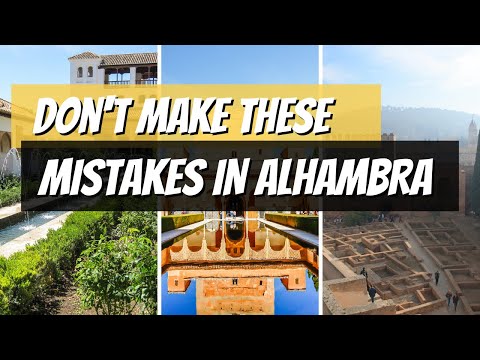 5 Common Mistakes to Avoid When Visiting Granada and the Alhambra | Full Time Travel