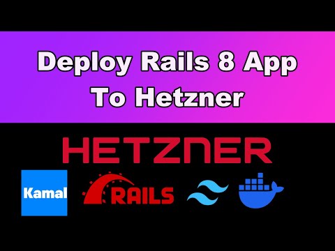 Deploy Rails 8 App To Hetzner