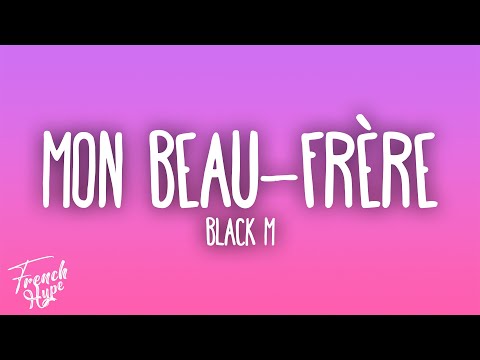 Black M - Mon beau-frère