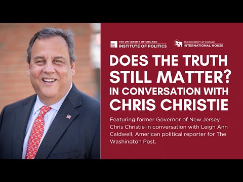 Does the Truth Still Matter: In Conversation with Chris Christie