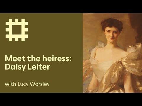 Meet the heiress: Daisy Leiter (with Lucy Worsley)