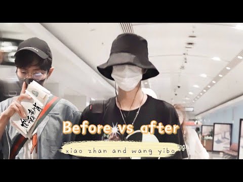 before vs after wang yibo and xiao zhan