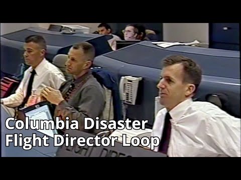 Shuttle Columbia Disaster | Flight Director Communications Loop