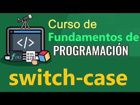 Fundamentos de Programación - SWITCH-CASE [condicionales multiples]  (video 35)