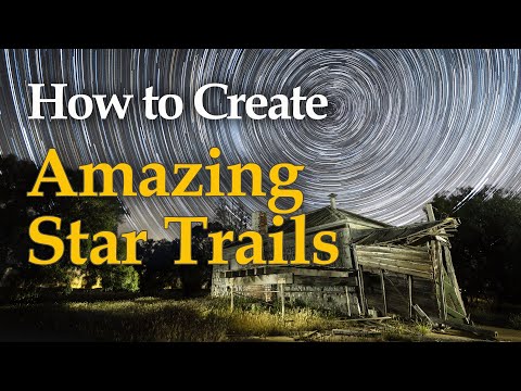 How to Create Amazing Star Trails