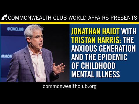 Jonathan Haidt | The Anxious Generation and the Epidemic of Childhood Mental Illness