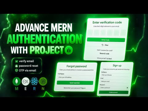 MERN Authentication Complete Guide | JWT, Email Verification, OTP, Forgot & Change Password