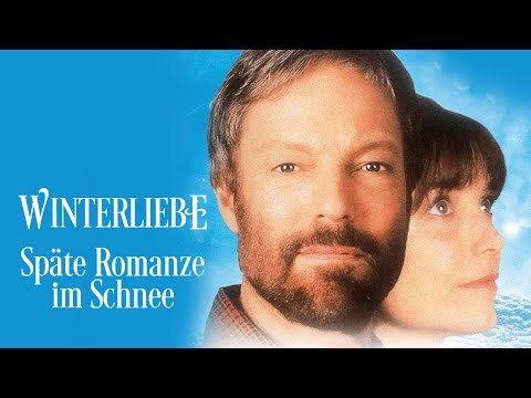 Winterliebe – Späte Romanze im Schnee (LIEBESFILM | kompletter Film mit KAREN ALLEN, Liebesdrama)