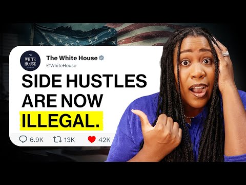 WARNING: These Side Hustles Are Now ILLEGAL