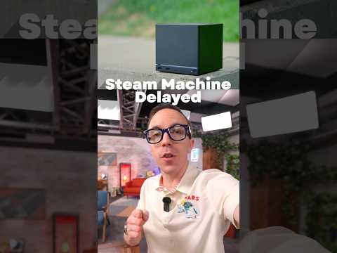 Valve Just Delayed the Steam Machine…