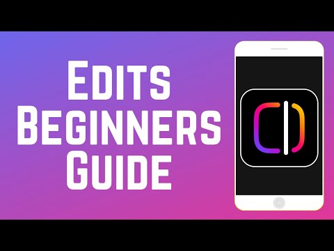 How to Use Edits Video Editing App Beginners Guide 2025