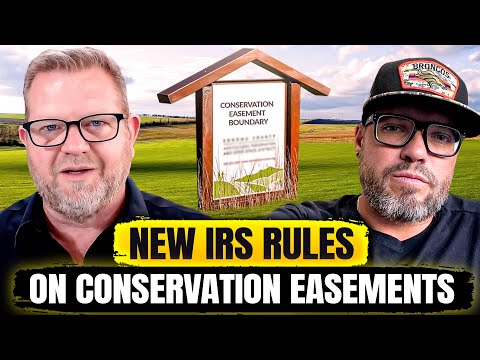 Conservation Easements In Crisis: What The New IRS Rules Mean For You!
