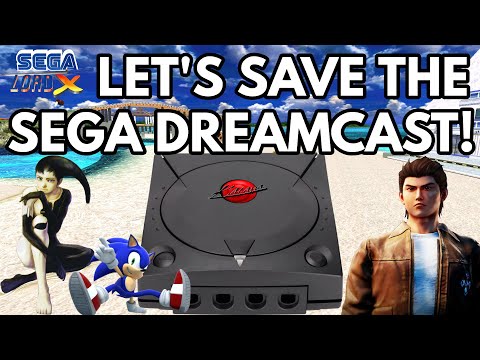 Let's Save the Sega Dreamcast