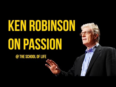 Ken Robinson on Passion