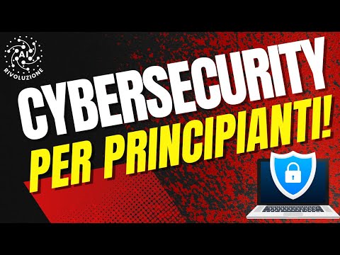 Cybersecurity per Principianti! Corso Completo - 2025 - ITA
