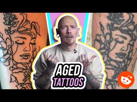 AGED TATTOOS OF REDDIT | Tattoo Critiques | Pony Lawson