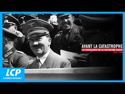 Avant la catastrophe-la naissance de la dictature nazie (1933-1936) | Documentaire complet LCP