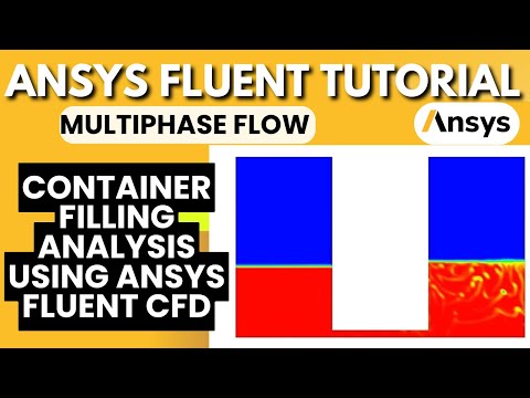 Multiphase Flow(VOF) Modeling | ANSYS Fluent Tutorial | Container Filling Analysis In ANSYS Fluent