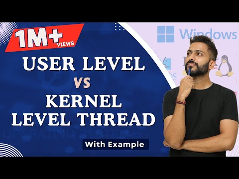 L-1.12: User Level Vs Kernel Level Thread in Operating System | All Imp Points