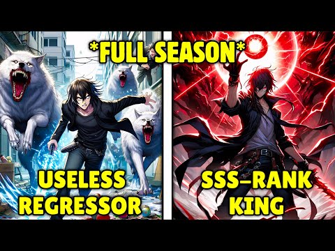 The REGRESSOR Who Has The POWER To REWIND Time Uses It To Become The SSS-Rank KING - Manhwa Recap