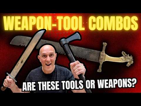 When WEAPONS are TOOLS and TOOLS are WEAPONS!