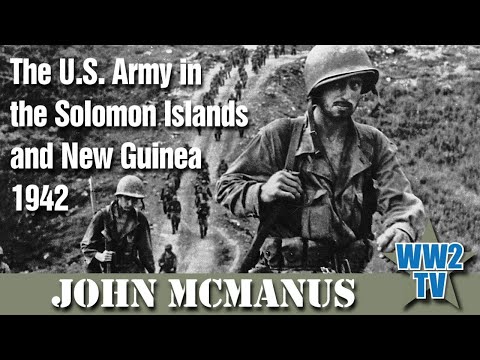 The U.S. Army in the Solomon Islands and New Guinea 1942