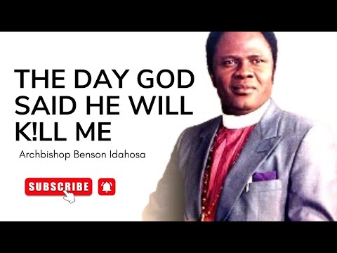 GOD Asked Me To Leave Else He Would Kill Me _ ARCHBISHOP BENSON IDAHOSA