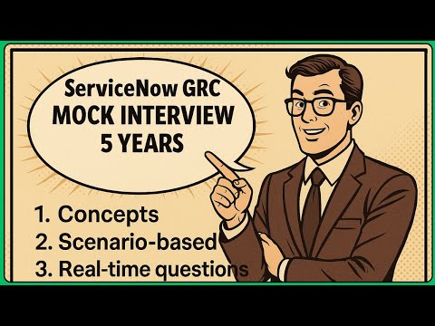 ServiceNow GRC Mock Interview 5 years | ServiceNow Interview Questions