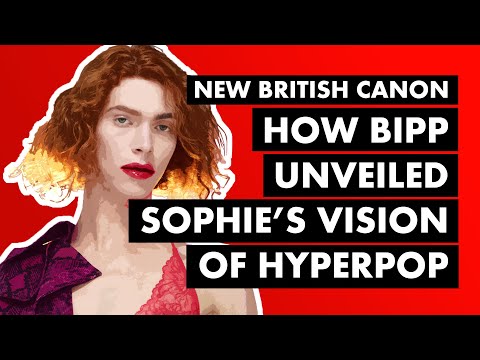 How "BIPP" Unveiled Sophie's Vision of Hyperpop | New British Canon