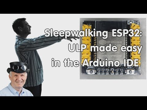 #252 ESP32 Ultra Low Power (ULP) core made easy in the Arduino IDE including 100$ challenge