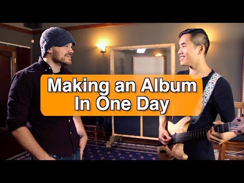 Making an Album in a Day (w/ Andrew Huang)