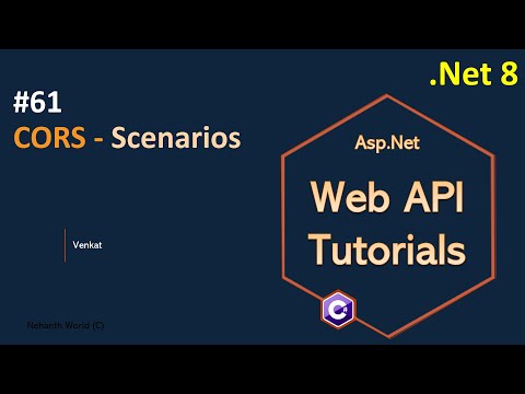 Part 61 CORS Scenarios .Net 8, 7, 6 || Web API Tutorials @NehanthWorld