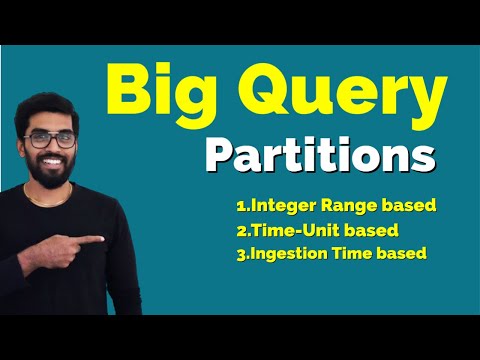 BigQuery Partitions & Types