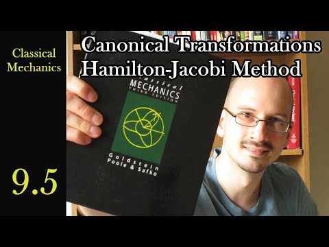 Canonical Transformations & Hamilton-Jacobi Method (Math Heavy) - Goldstein Ch 9, 10