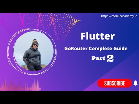 Flutter | GoRouter | Complete Guide - Part 2