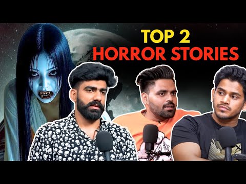 Best 2 Horror Stories || Best Of Real Talk