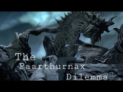 The Paarthurnax Dilemma