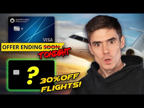This Credit Card Now Gives 30% off Flights + Sapphire 80k ENDS Tonight